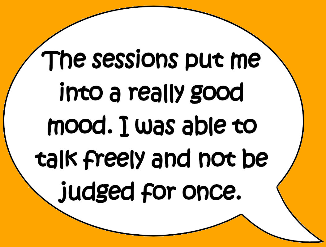 Speech bubble reading "The sessions put me into a really good mood. I was able to talk freely and not be judged for once"